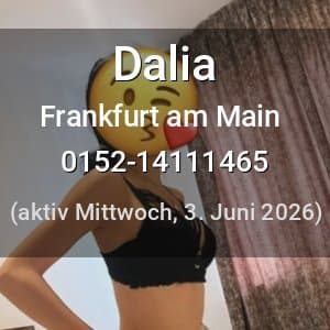 Escort Dalia in Frankfurt am Main