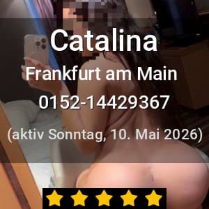 Escort Catalina in Frankfurt am Main