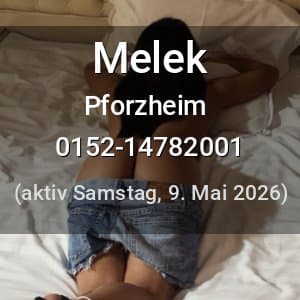 Escort Melek in Pforzheim