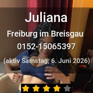 Escort Juliana in Freiburg im Breisgau