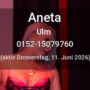 Escort Aneta in Ulm
