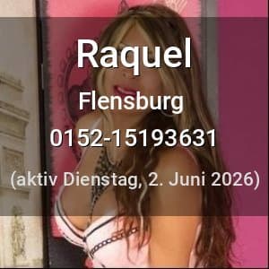 Escort Raquel in Flensburg