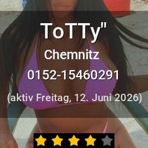 Escort ToTTy" in Chemnitz
