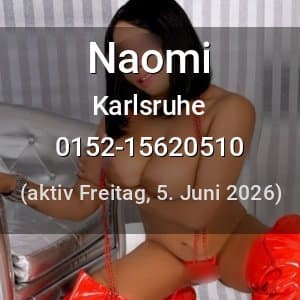 Escort Naomi in Karlsruhe