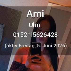 Escort Ami in Ulm