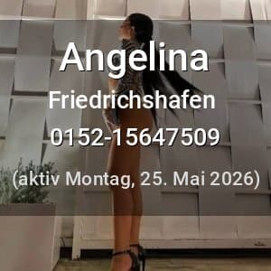 Escort Angelina in Friedrichshafen