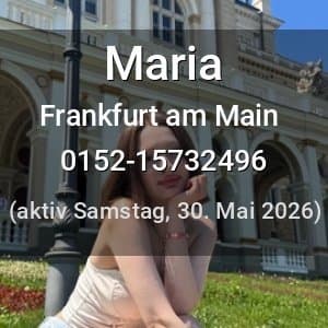 Escort Maria in Frankfurt am Main
