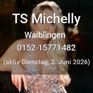 Escort TS Michelly in Waiblingen