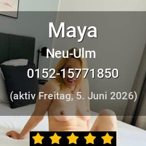 Escort Maya in Neu-Ulm