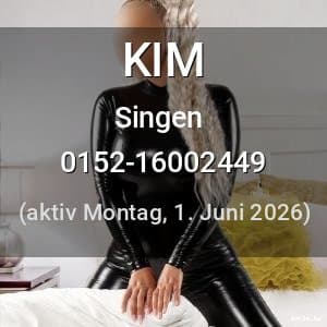 Escort KIM in Singen