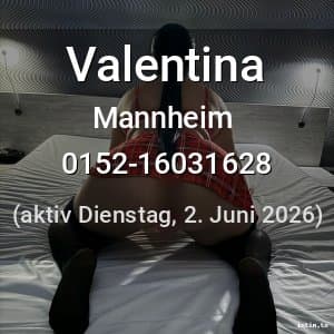 Escort Valentina in Mannheim