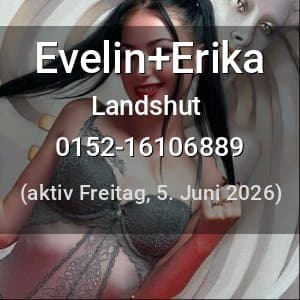 Escort Evelin+Erika in Landshut
