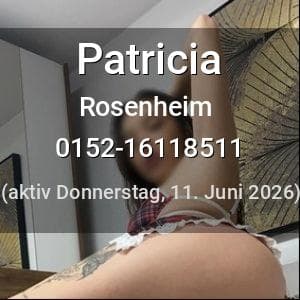 Escort Patricia in Rosenheim