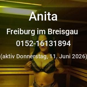 Escort Anita in Freiburg im Breisgau