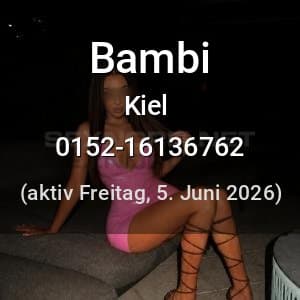 Escort Bambi in Kiel