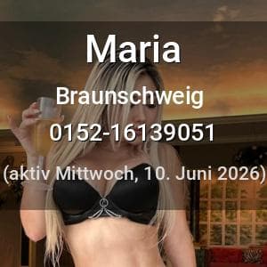 Escort Maria in Braunschweig
