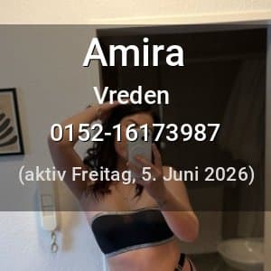 Escort Amira in Vreden