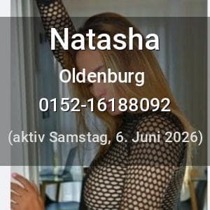 Escort Natasha in Oldenburg