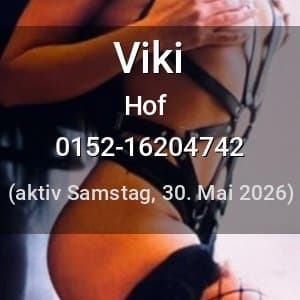 Escort Viki in Hof
