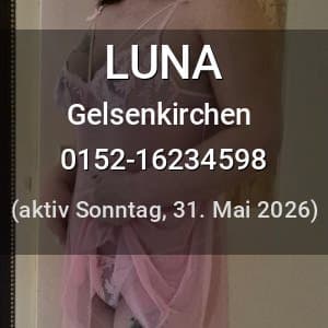 Escort LUNA in Gelsenkirchen