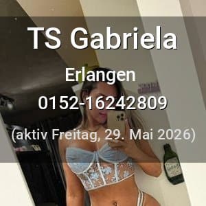 Escort TS Gabriela in Ingolstadt