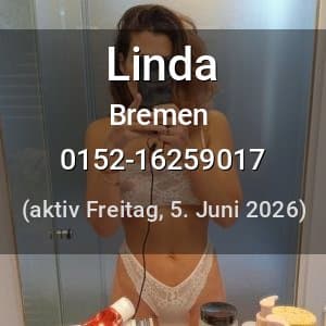 Escort Linda in Bremen