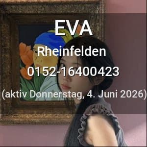 Escort EVA in Rheinfelden