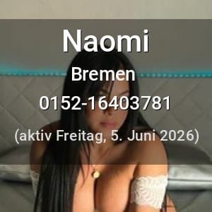 Escort Naomi in Bremen