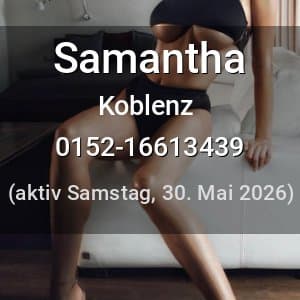 Escort Samantha in Koblenz