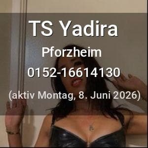 Escort TS Yadira in Pforzheim