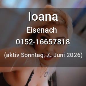 Escort Ioana in Eisenach