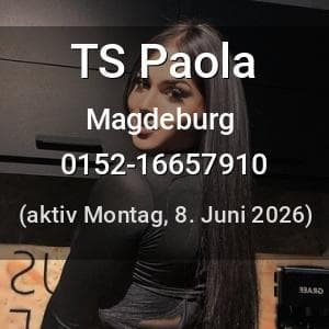 Escort TS Paola in Magdeburg