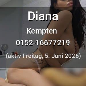 Escort Diana in Kempten