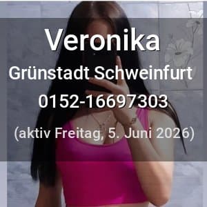 Escort Veronika in Schweinfurt