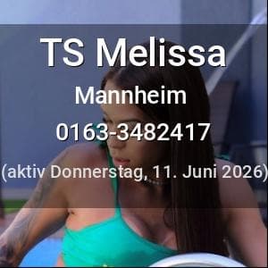 Escort TS Melissa in Mannheim
