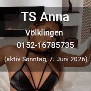 Escort TS Anna in Völklingen
