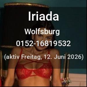 Escort Iriada in Wolfsburg