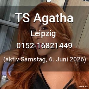 Escort TS Agatha in Leipzig