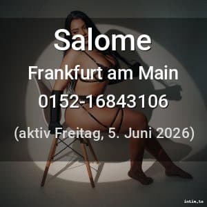 Escort Salome in Frankfurt am Main