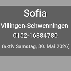 Escort Sofia in Villingen-Schwenningen