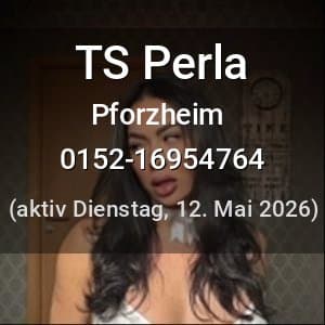 Escort TS Perla in Mannheim