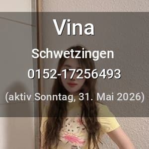 Escort Vina in Schwetzingen