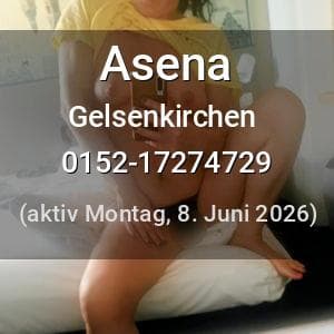 Escort Asena in Gelsenkirchen