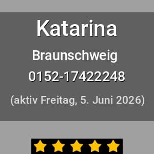 Escort Katarina in Braunschweig