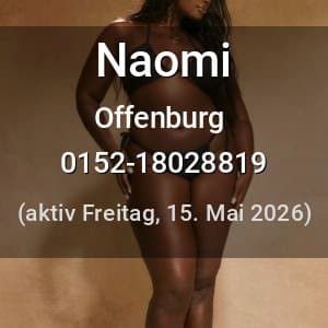 Escort Naomi in Offenburg
