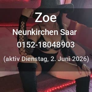 Escort Zoe in Neunkirchen Saar