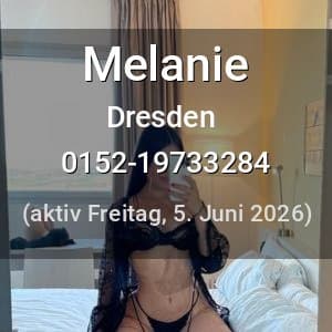 Escort Melanie in Dresden