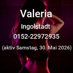 Escort Valeria in Ingolstadt