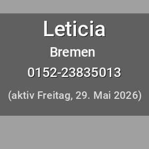 Escort Leticia in Wilhelmshaven