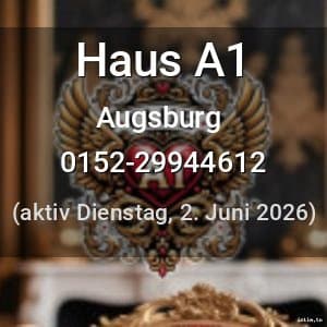 Escort Haus A1 in Augsburg